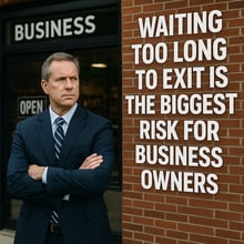 The Biggest Risk for Tampa Business Owners Isn’t Recession—It’s Waiting Too Long to Exit