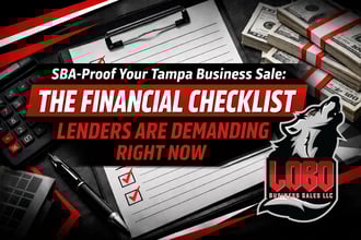 SBA-Proof Your Tampa Business Sale: The Financial Checklist Lenders Are Demanding Right Now