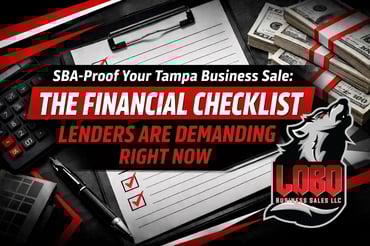SBA-Proof Your Tampa Business Sale: The Financial Checklist Lenders Are Demanding Right Now