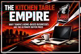 The Kitchen Table Empire: Why Tampa’s Home-Based Businesses Are the Ultimate Buyer Prize