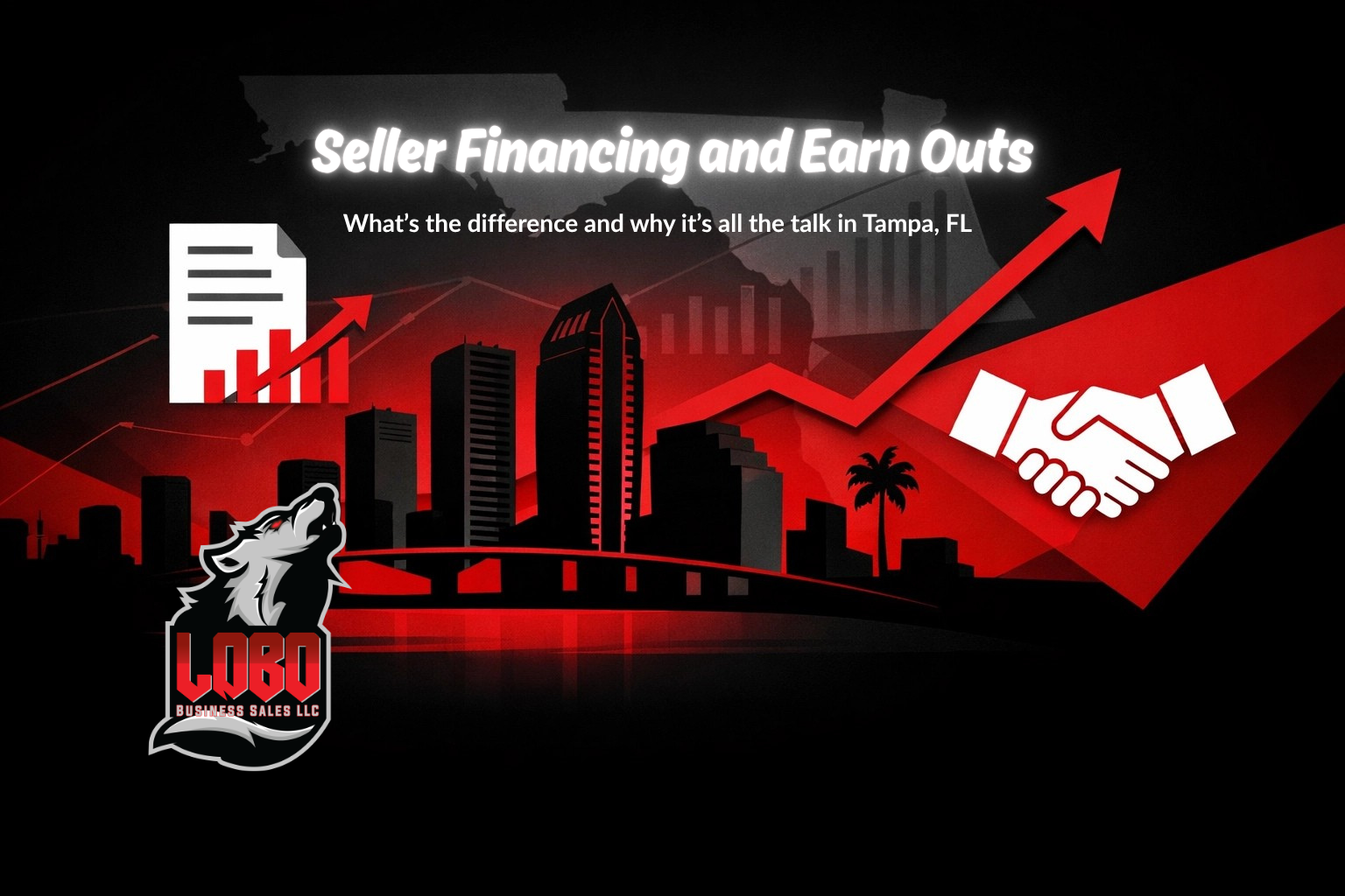 Seller Financing and Earn Outs Whats the Difference and Why you should know when selling a business in Tampa Learn more at LoboBusinessSales.com