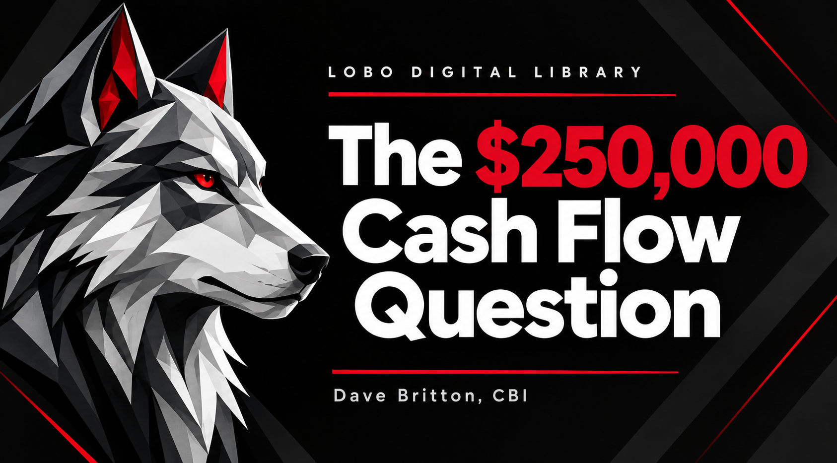 The $250,000 Cash Flow QuestionCoverArt