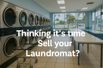 Thinking About Selling Your Laundromat in Florida? Here’s What Smart Owners Are Doing First