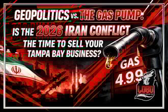 Geopolitics vs. The Gas Pump: Is the 2026 Iran Conflict the Time to Sell Your Tampa Bay Business?